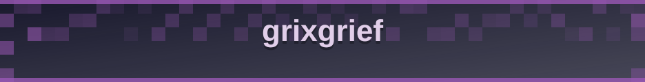 grixgrief banner
