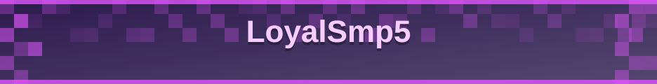 LoyalSmp5 banner