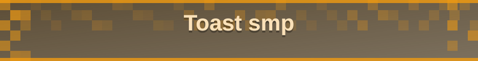Toast smp banner