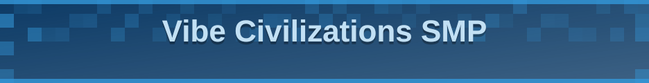 Vibe Civilizations SMP banner